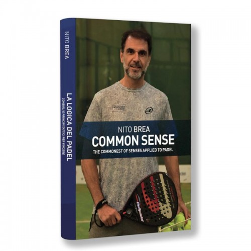 LIBRO DE PADEL NITO BREA COMMON SENSE ( INGLES ) LIBRO DE PADEL NITO BREA COMMON SENSE ( INGLES )